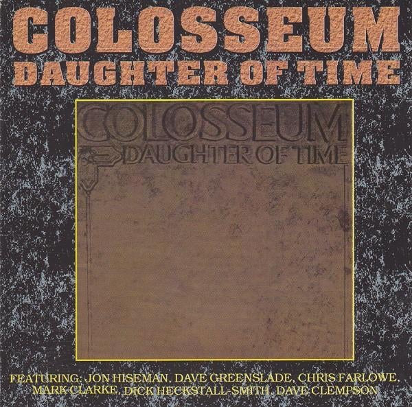 Colosseum-Daughter Of Time, Ophalen of Verzenden, Zo goed als nieuw, Progressive