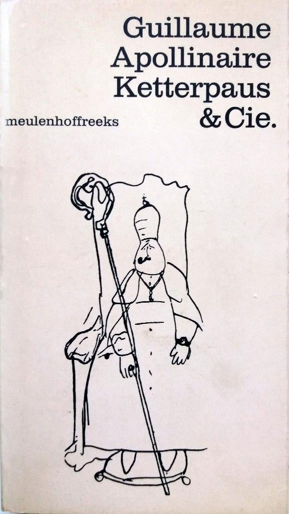 Guillaume Apollinaire - Ketterpaus & Cie.(Ex.1), Ophalen of Verzenden, Gelezen, Europa overig