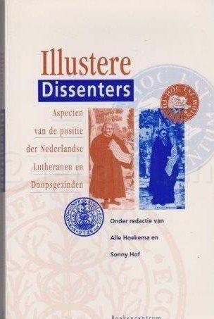 Alle Hoekema en Sonny Hof (red): Illustere Dissenters, Ophalen of Verzenden, Gelezen, Alle Hoekema en Sonny Hof (red), Christendom | Protestants