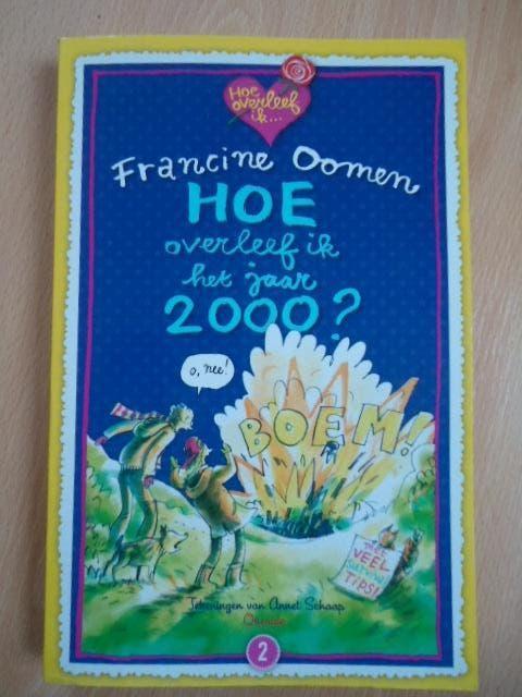 HOI 2, Hoe overleef ik het jaar 2000? Francine Oomen, Ophalen of Verzenden, Zo goed als nieuw