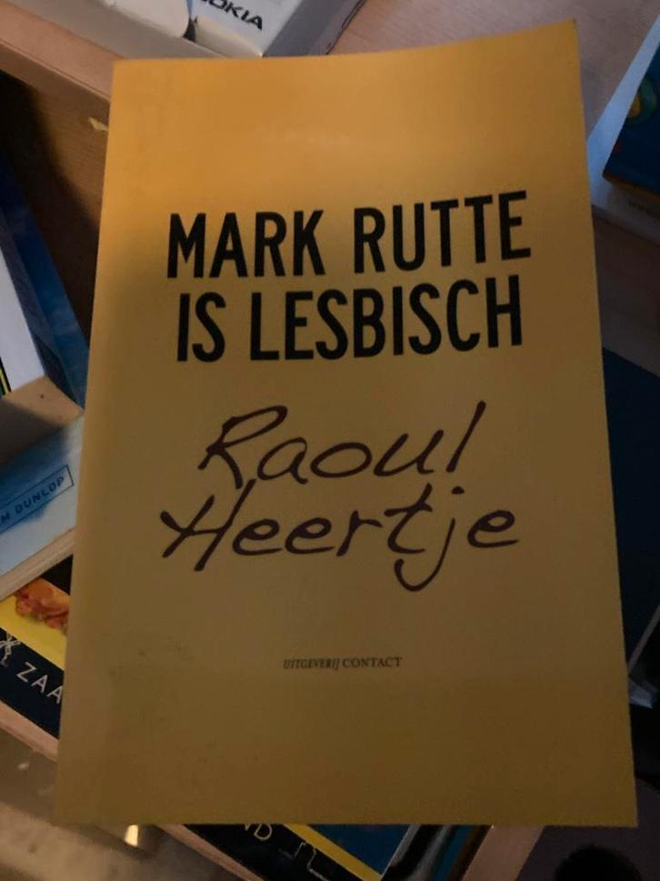 Mark Rutte is lesbisch - Raoul Heertje, Ophalen of Verzenden, Gelezen, Politiek