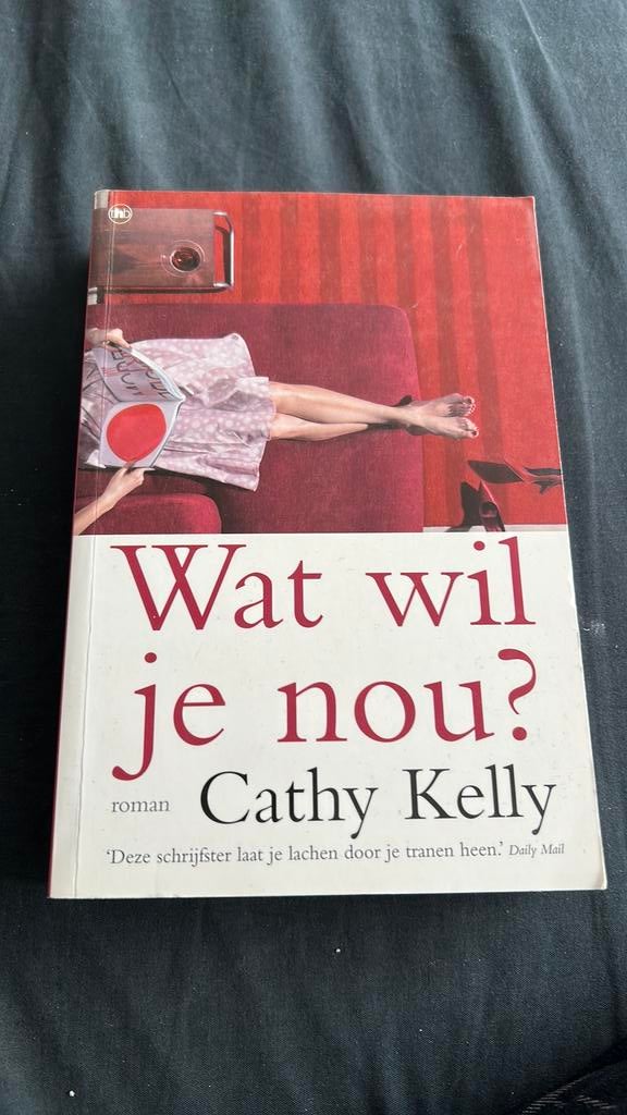 Cathy Kelly - Wat wil je nou, Ophalen of Verzenden, Gelezen, C. Kelly