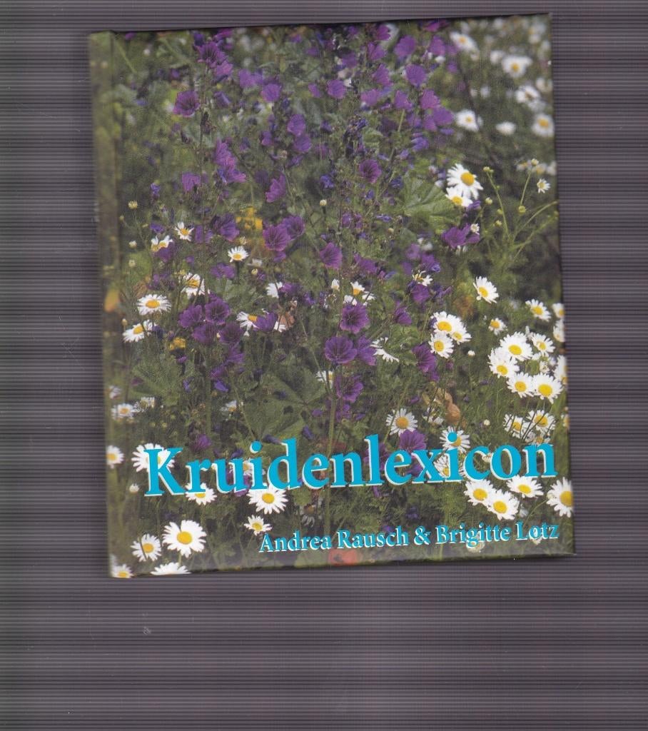 Andrea Rausch& Brigitte Lotz; Kruidenlexicon, Ophalen of Verzenden, Zo goed als nieuw