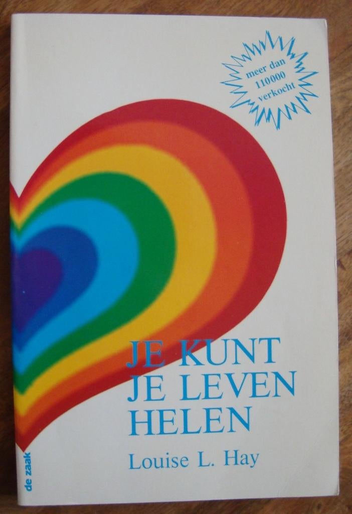 Je kunt je leven helen - Louise L. Hay, Boeken, Ophalen of Verzenden, Zo goed als nieuw, Louise L. Hay, Overige onderwerpen