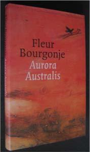 Fleur Bourgonje : Aurora Australis, Ophalen of Verzenden, Zo goed als nieuw