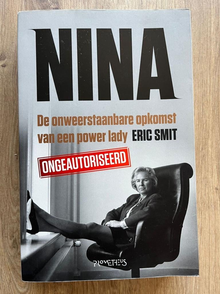 NINA De onweerstaanbare opkomst van een powerlady -Eric Smit, Ophalen of Verzenden, Gelezen