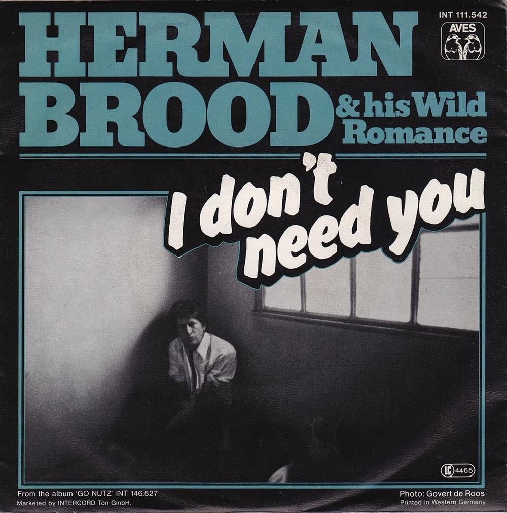 Herman Brood - I Don't Need You  7", 7 inch, Single, Ophalen of Verzenden, Zo goed als nieuw