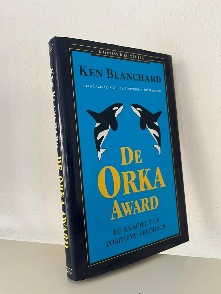 De Orka award - Ken Blanchard - positieve feedback, Ophalen of Verzenden, Zo goed als nieuw, Spiritualiteit algemeen, Overige typen