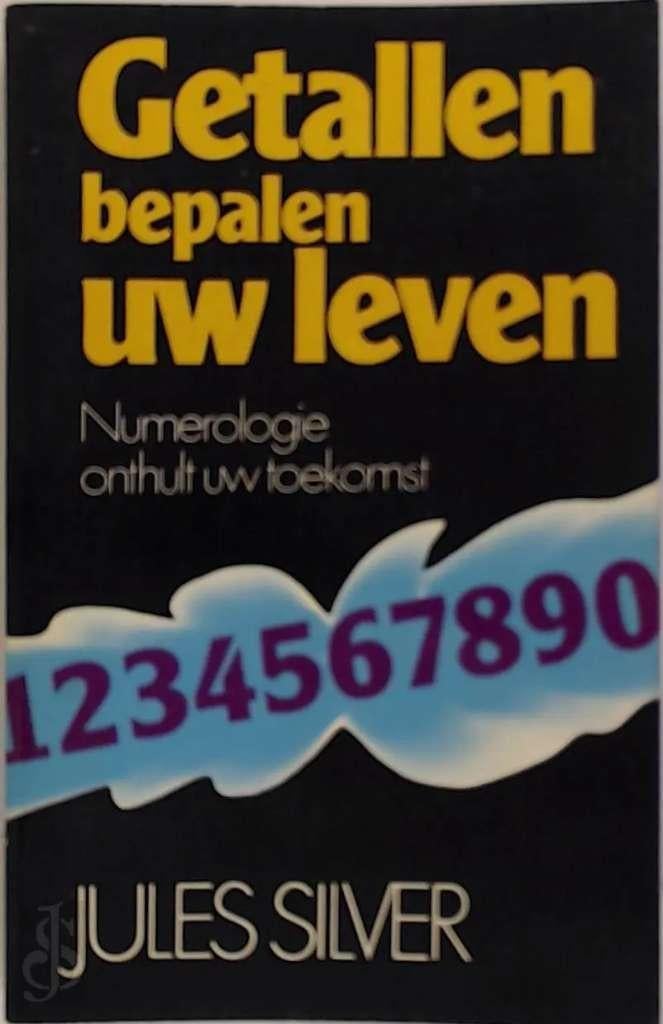 Silver - Getallen bepalen uw leven - Numerologie, Ophalen, Gelezen, Overige onderwerpen, Achtergrond en Informatie