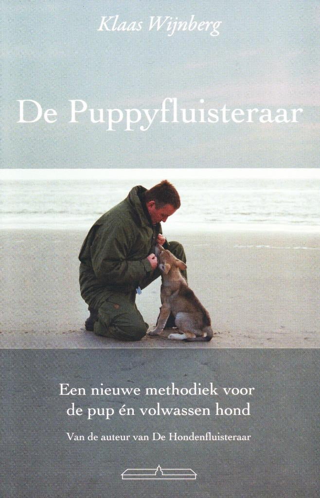 De Puppyfluisteraar - Klaas Wijnberg / 9789049400040, Boeken, Ophalen of Verzenden, Zo goed als nieuw, Honden, Klaas Wijnberg