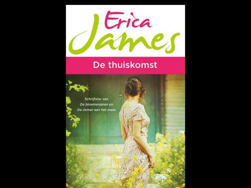 Erica James - de thuiskomst, Ophalen of Verzenden, Zo goed als nieuw