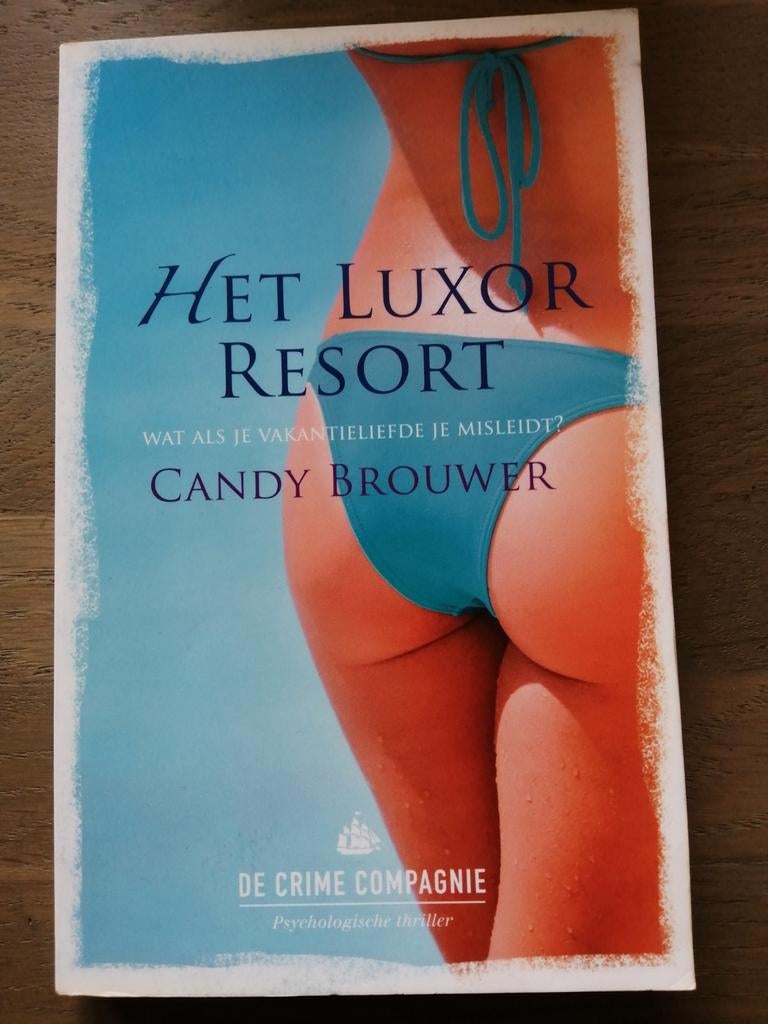 Candy Brouwer - Het luxor resort, Ophalen of Verzenden, Zo goed als nieuw, Candy Brouwer
