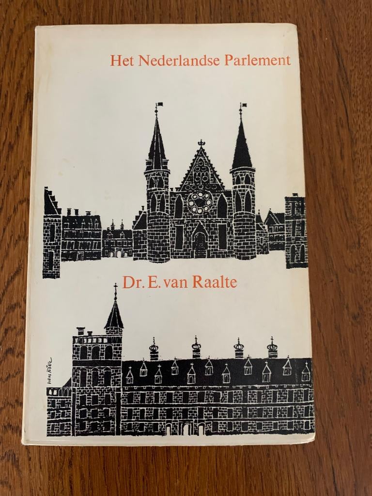 "Het Nederlandse Parlement" Dr. E. van Raalte, Boeken, Ophalen of Verzenden, Zo goed als nieuw, Politiek en Staatkunde, Nederland
