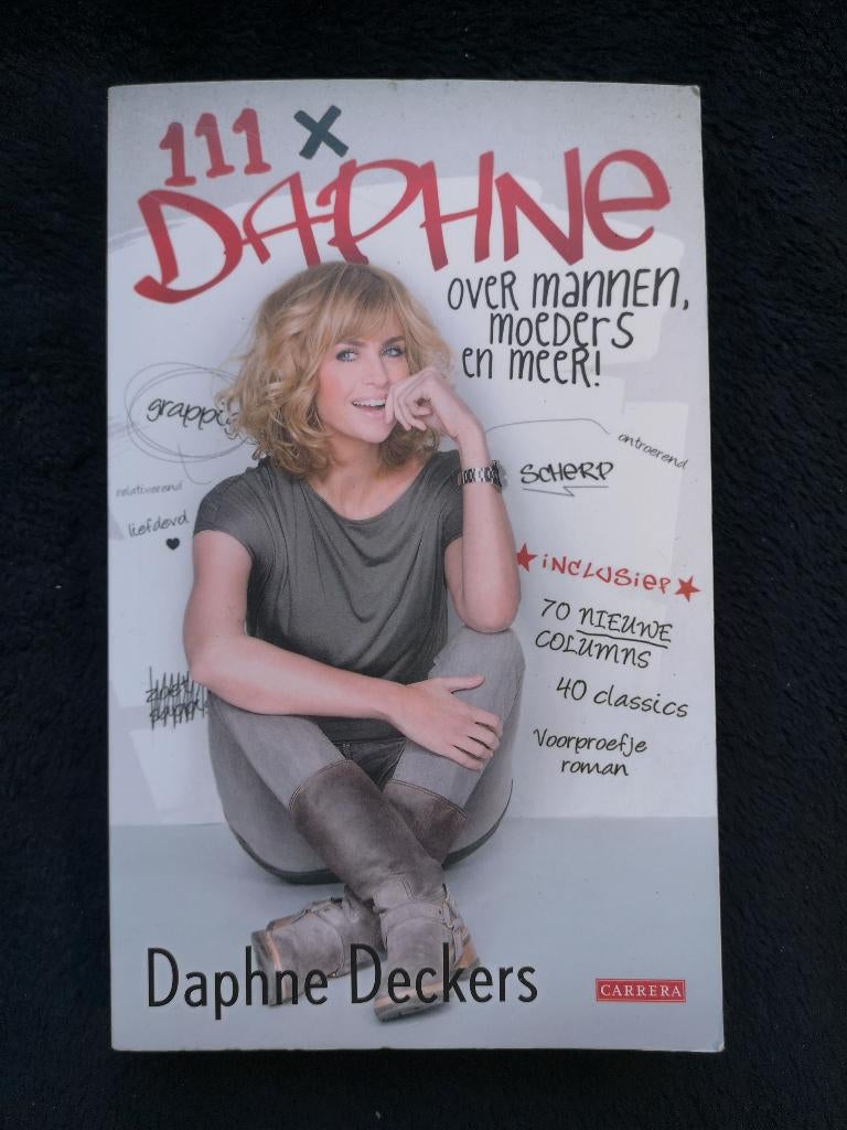 Daphne Deckers, 111 x Daphne, Boeken, Ophalen of Verzenden, Gelezen