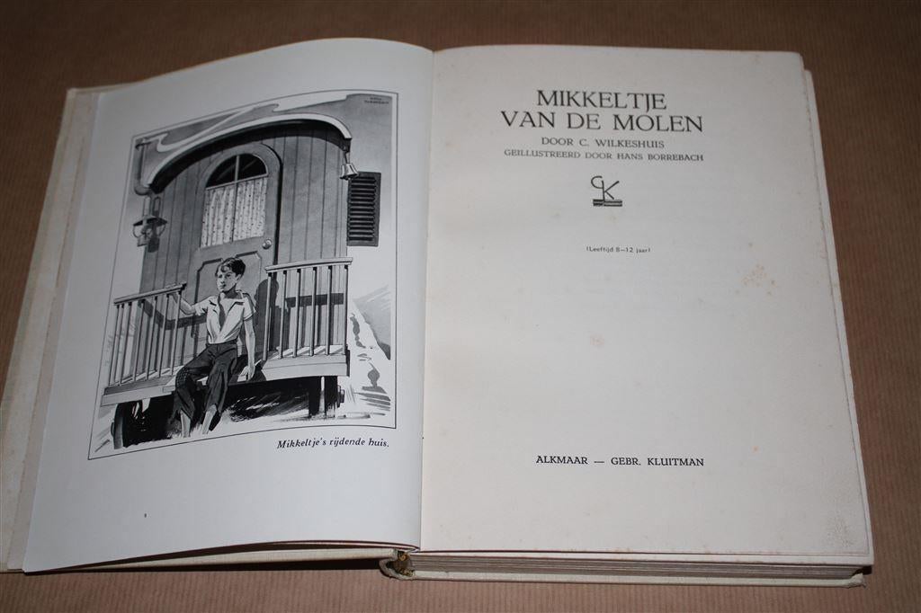 Mikkeltje van de molen. C. Wilkeshuis. Kluitman 1941., Ophalen of Verzenden, Gelezen