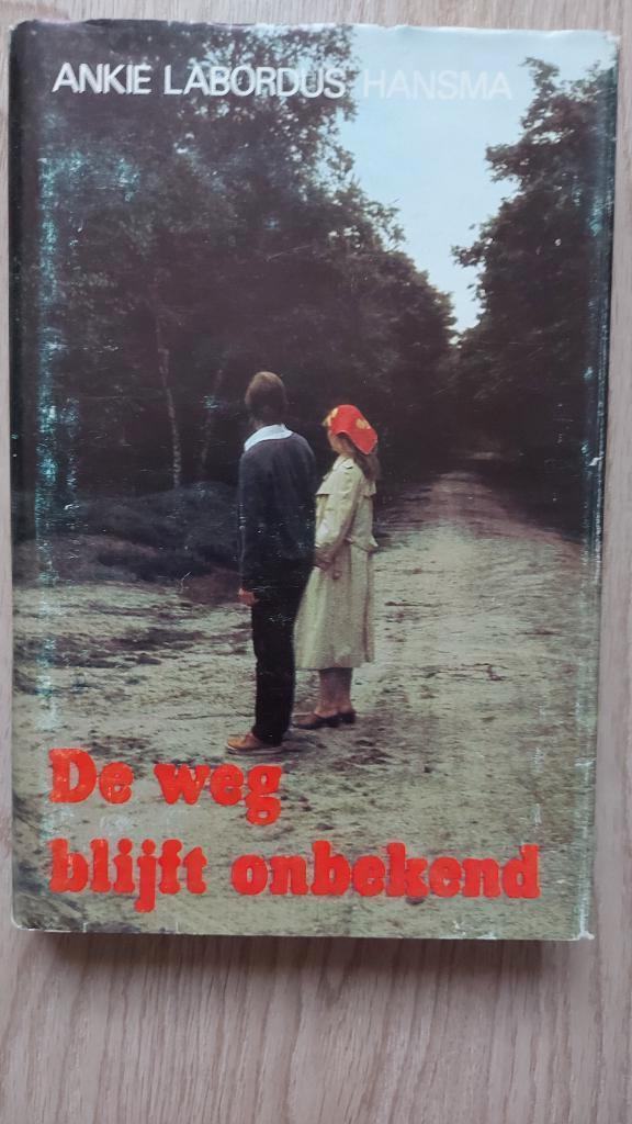 VINTAGE Boek De weg blijft onbekend - Ankie Labordus-Hansma, Boeken, Ophalen of Verzenden, Gelezen