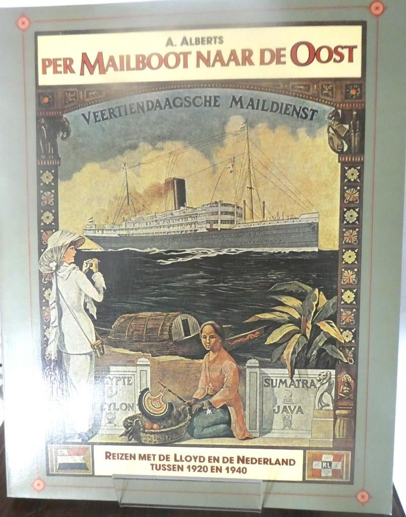 Scheepvaart / Geschiedenis / Per Mailboot naar de Oost, Verzenden, Gebruikt, Motorboot, Boek of Tijdschrift