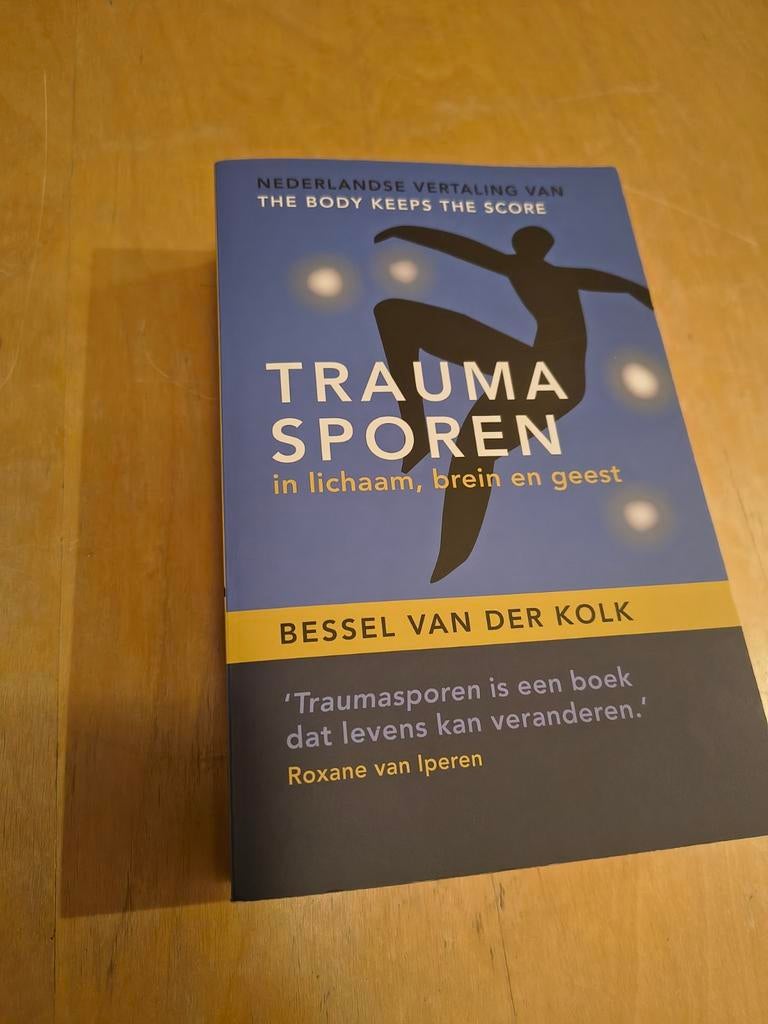 Traumasporen in lichaam, brein en geest, Bessel van der Kolk, Boeken, Ophalen of Verzenden, Zo goed als nieuw, Bessel van der Kolk