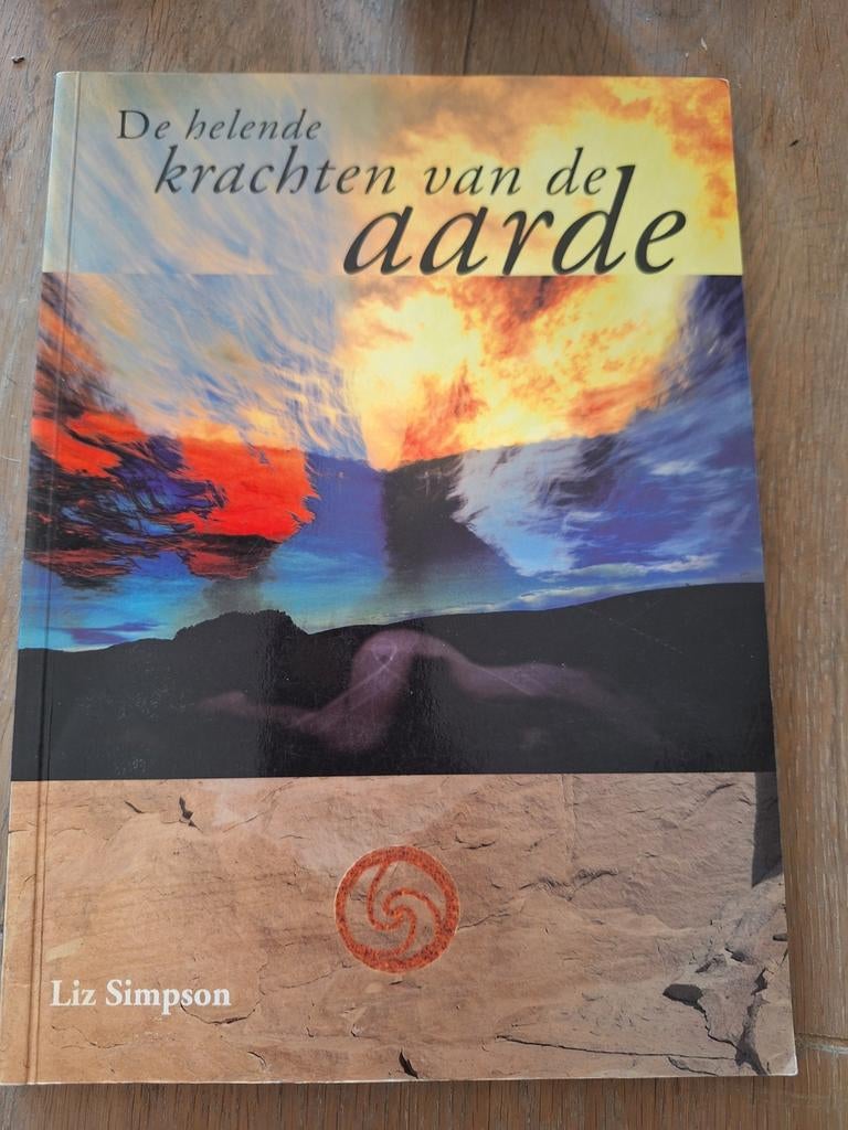 De Helende Krachten van de Aarde - Liz Simpson, Achtergrond en Informatie, Spiritualiteit algemeen, Liz Simpson, Ophalen of Verzenden