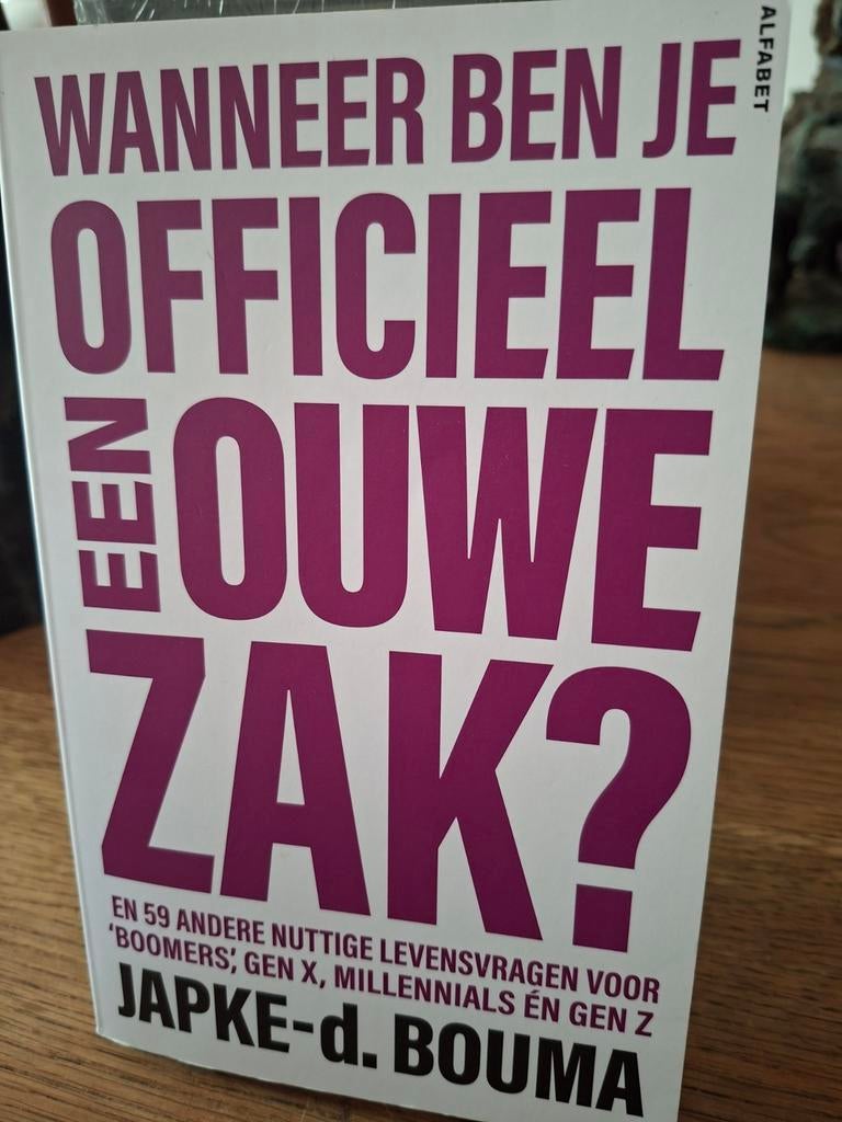 Japke-d. Bouma - Wanneer ben je officieel een ouwe zak?, Verzenden, Zo goed als nieuw, Japke-d. Bouma