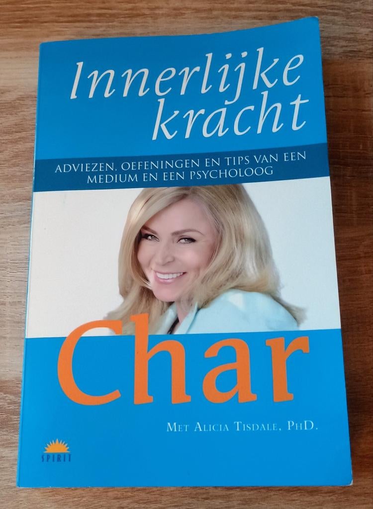 Innerlijke Kracht - Adviezen en Tips, Opvoeding vanaf 10 jaar, Char, Ophalen of Verzenden, Zo goed als nieuw
