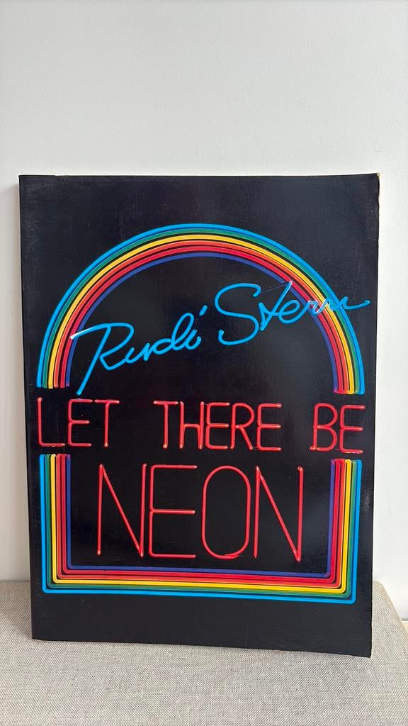 Rudi Stern - Let there be neon, Ophalen of Verzenden, Gelezen, Grafische vormgeving