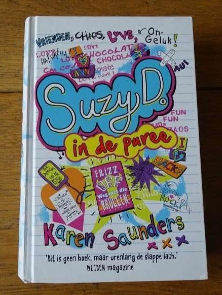 Suzy D. in de puree - Karen Saunders, Boeken, Kinderboeken | Jeugd | 10 tot 12 jaar, Zo goed als nieuw, Fictie, Ophalen of Verzenden