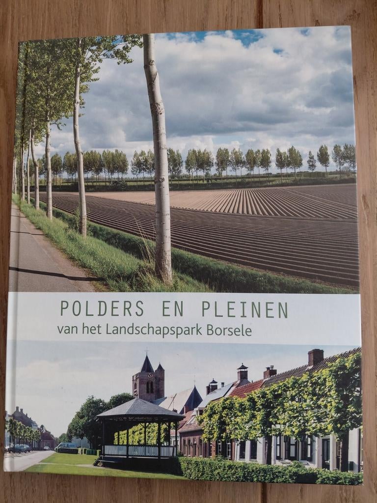 Polders en Pleinen van het Landschapspark Borsele, Boeken, Geschiedenis | Stad en Regio, Ophalen of Verzenden