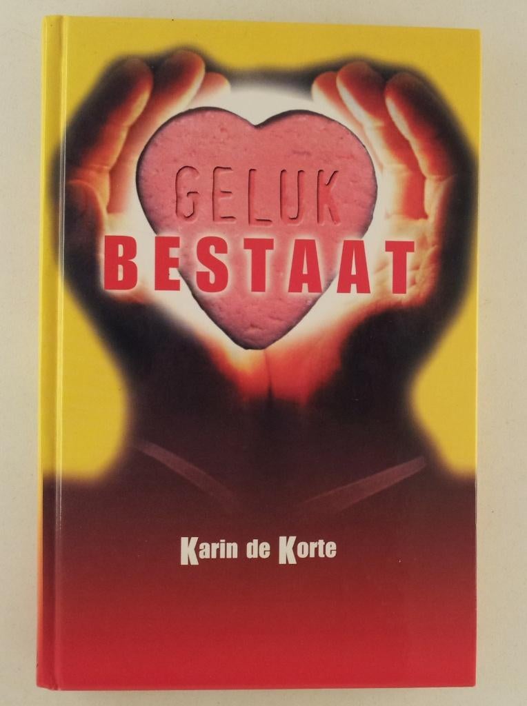 Korte, Karin de - Geluk bestaat, Boeken, Ophalen of Verzenden, Gelezen, Ontwikkelingspsychologie