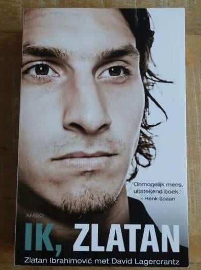 Ik, Zlatan biografie Zlatan Ibrahimovic - David Lagercrantz, Zo goed als nieuw, Balsport, David Lagercrantz, Ophalen of Verzenden