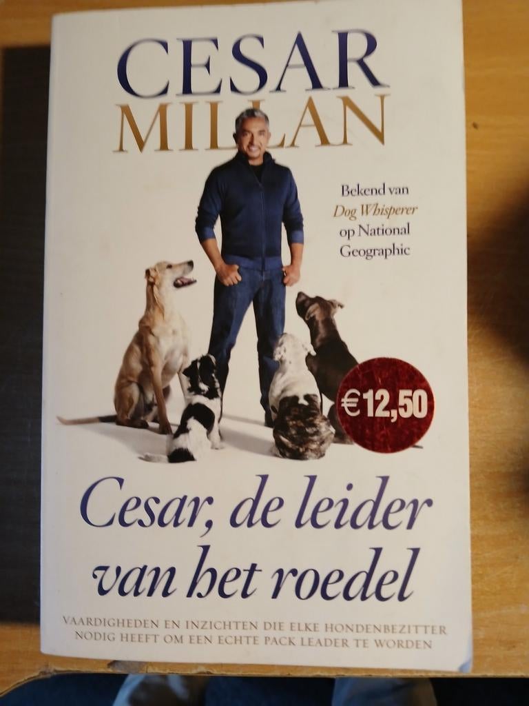 Cesar Millan- Cesar de leider van de roedel, Ophalen of Verzenden, Gelezen, Honden