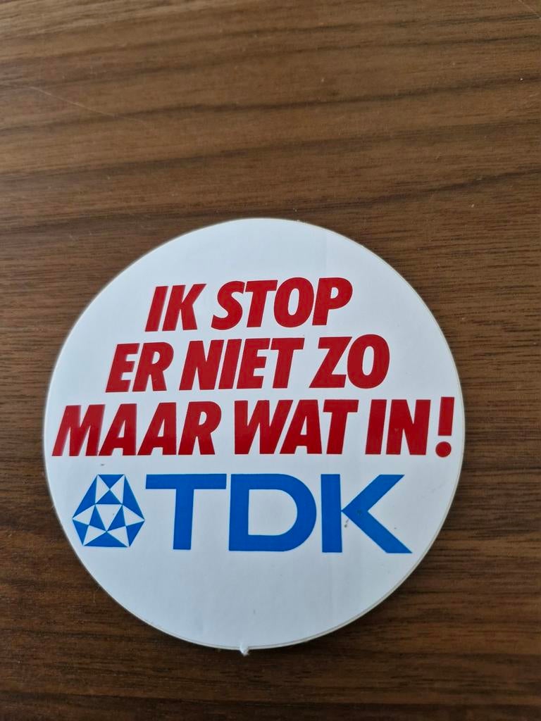 5168 TDK Sticker - Ik stop er niet zo maar wat in!, Ophalen of Verzenden, Gebruikt