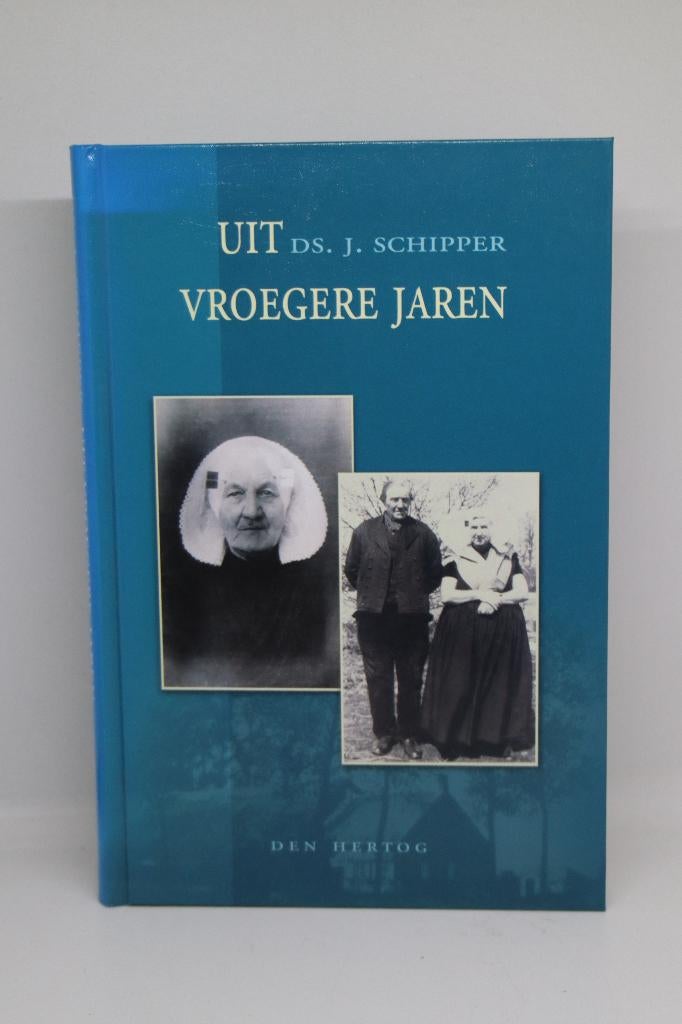 Uit vroegere jaren - J. Schipper, Boeken, Ophalen of Verzenden, Zo goed als nieuw
