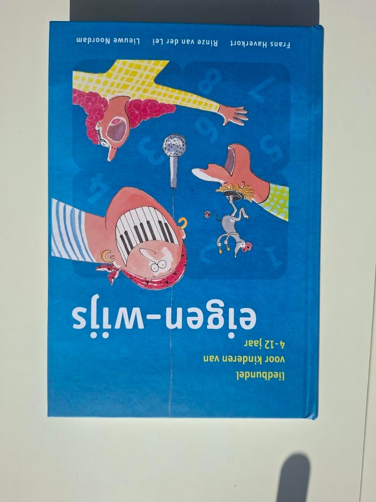 Eigen-wijs liedbundel voor kinderen van 4-12 jaar, Ophalen of Verzenden, Zo goed als nieuw, Overige onderwerpen, Frans Haverkort, Rinze van der Lei, Lieuwen Noordam