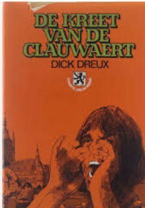 Dick Dreux De Kreet van de Clauwaert Zwarte Leeuw Artevelde, Verzenden, Gelezen