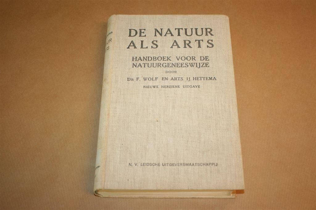 De natuur als arts - Handboek Natuurgeneeswijze 1936 !!, Ophalen of Verzenden, Gelezen, Kruiden en Alternatief