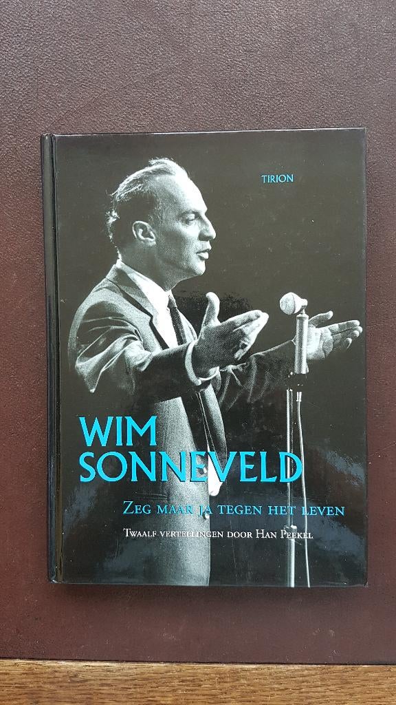 Wim Sonneveld, zeg maar ja tegen het leven/ boek Han Peekel., Ophalen of Verzenden, Zo goed als nieuw, Boek, Tijdschrift of Artikel
