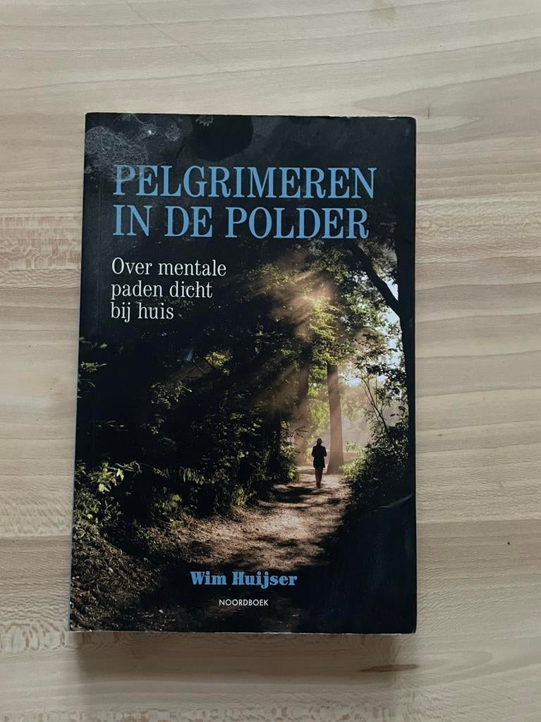 Pelgrimeren in de polder, Wim Huijser, Ophalen of Verzenden, Zo goed als nieuw