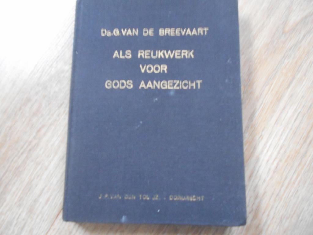 Ds. G. van de Breevaart Als reukwerk voor Gods aangezicht, Boeken, Ophalen of Verzenden, Zo goed als nieuw, Christendom | Protestants