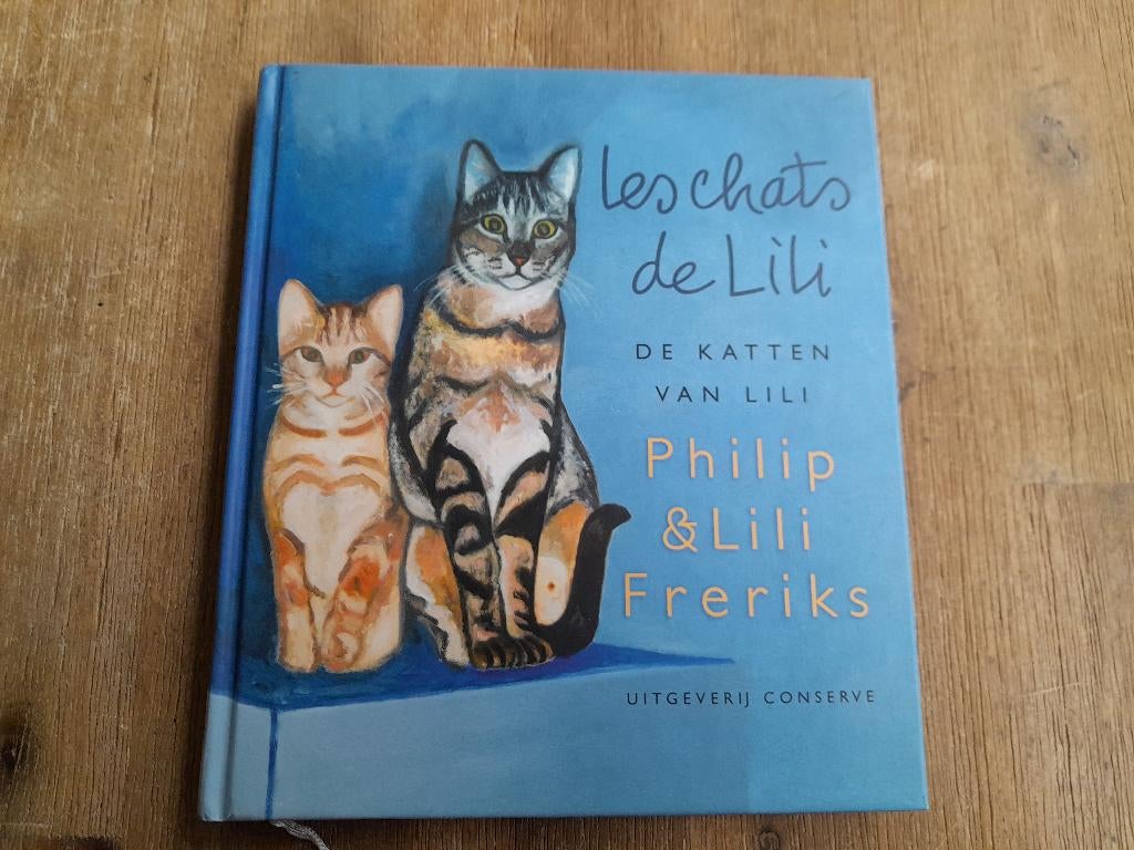 Philip & Lili Freriks/ De katten van Lili, Ophalen of Verzenden, Zo goed als nieuw, Katten