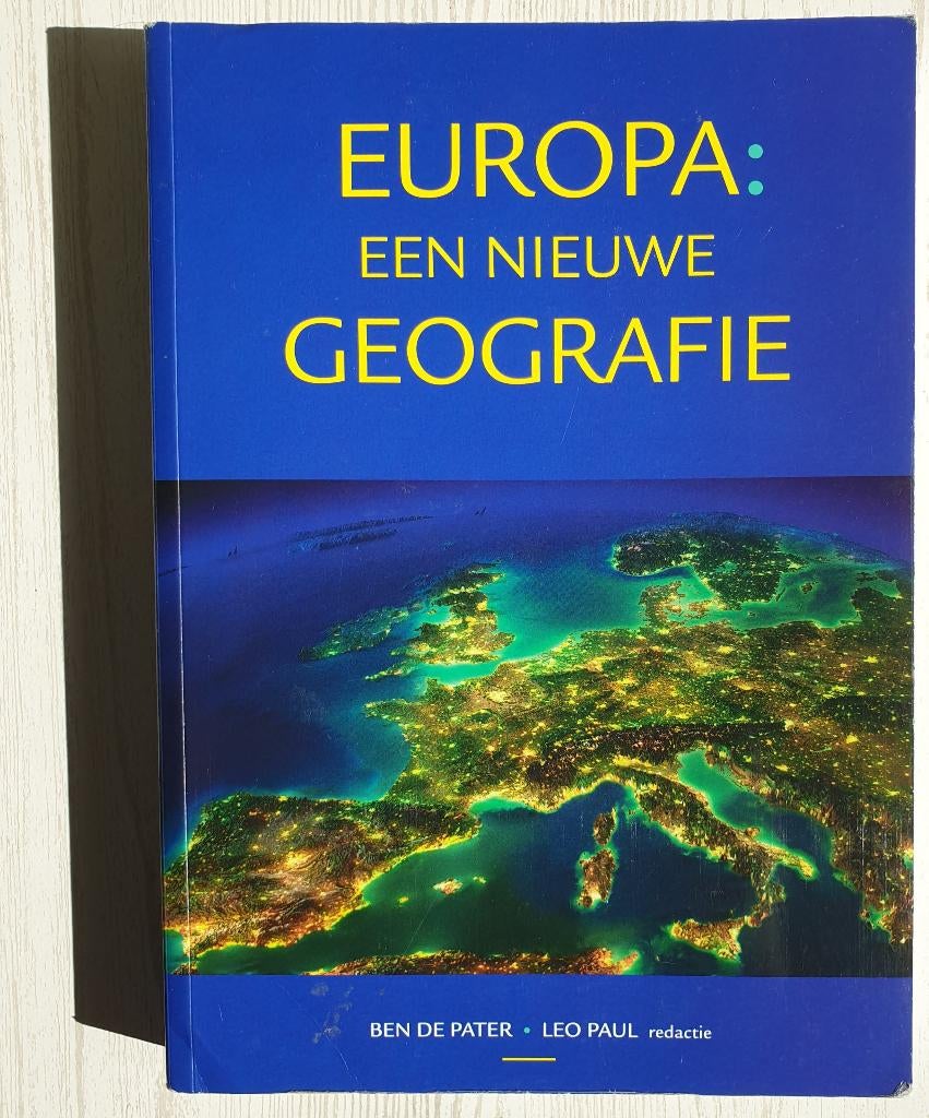 ISBN: 9789491269103 - Europa - Een nieuwe geografie, Boeken, Ophalen of Verzenden, Beta, Zo goed als nieuw, HBO