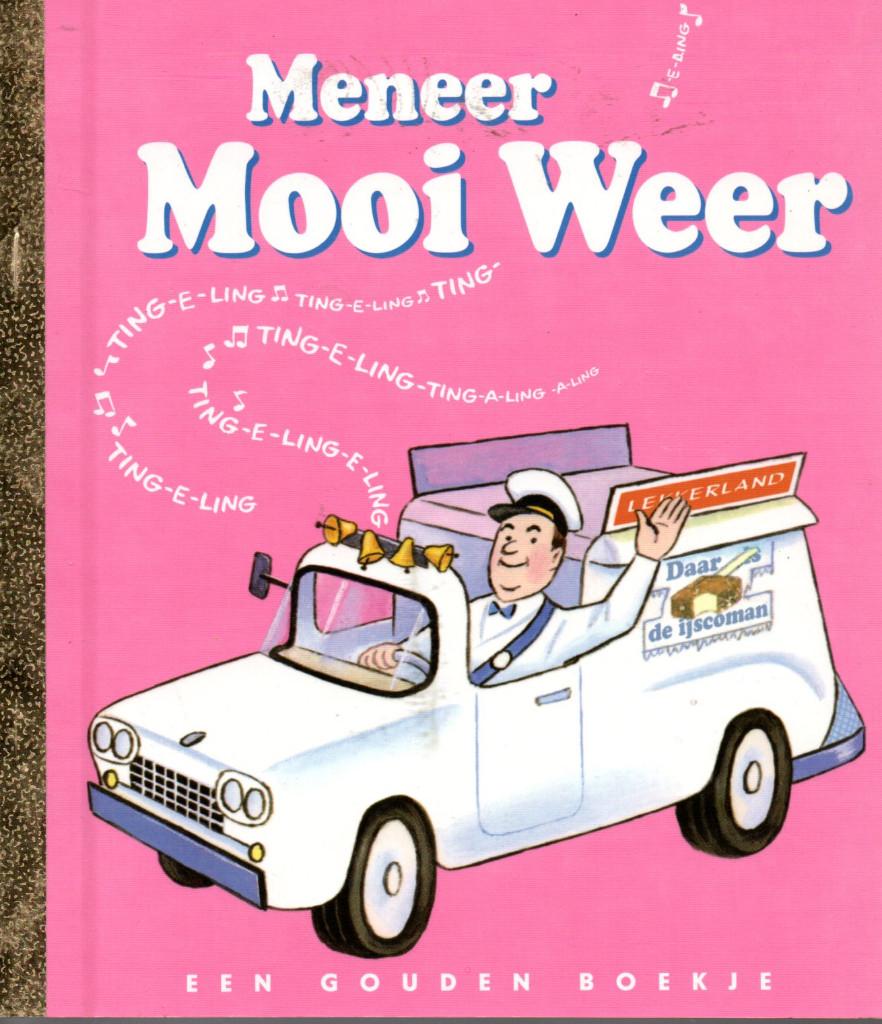 Een Gouden Boekje. Deel 17. Meneer mooi weer. NR1132, Boeken, Fictie algemeen, Verzenden, Jongen of Meisje, Gouden boekje