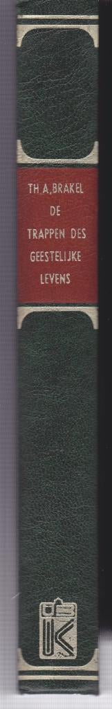 Th.BRAKEL - DE TRAPPEN DES GEESTELIJKEN LEVENS, Ophalen of Verzenden, Gelezen