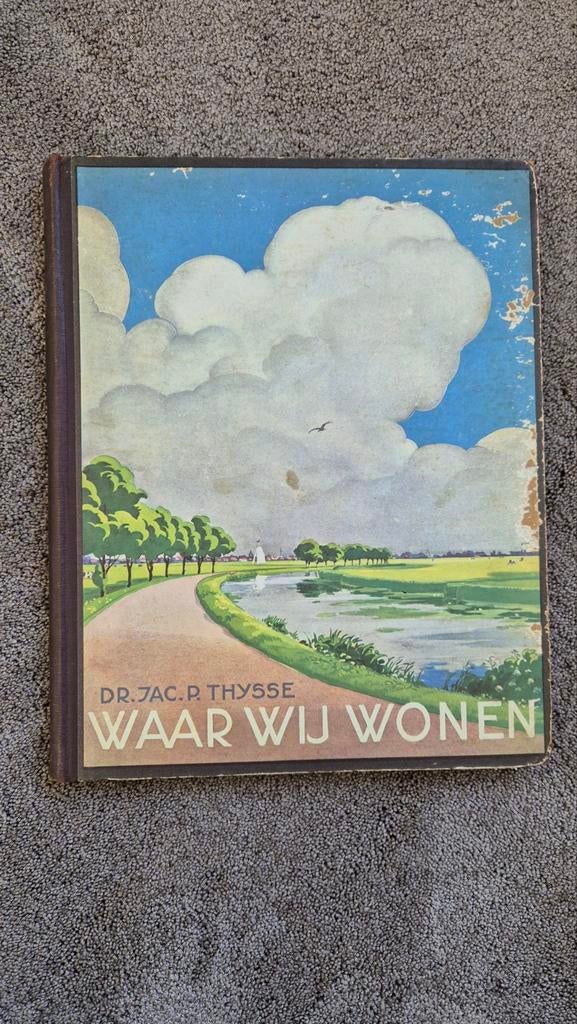Verkade Album: Waar Wij Wonen - Dr. Jac. P. Thijsse (1937), Boeken, Prentenboeken en Plaatjesalbums, Ophalen of Verzenden, Gelezen