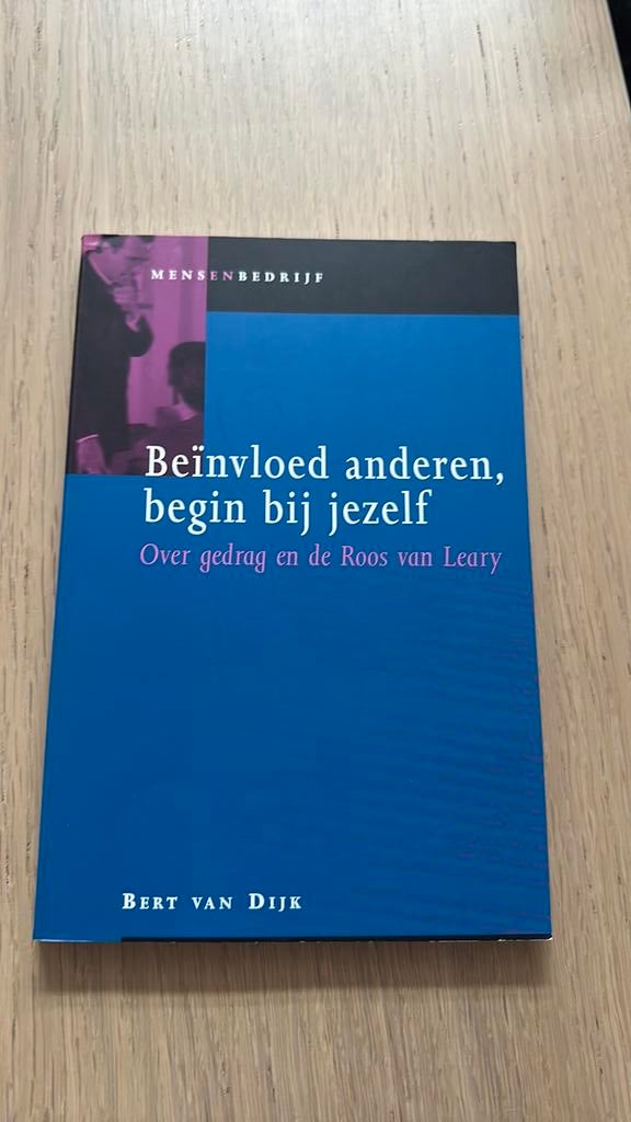 B. van Dijk - Beinvloed anderen, begin bij jezelf, Ophalen of Verzenden, Zo goed als nieuw, B. van Dijk