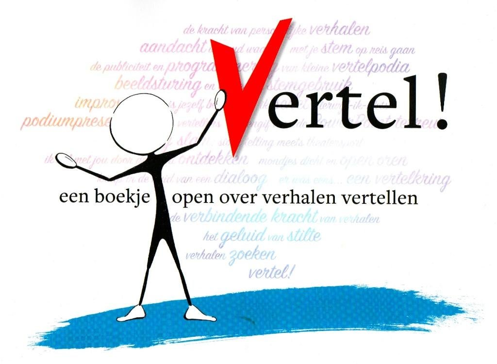 Vertel ! - Vertelacademie / 9789492834003, Ophalen of Verzenden, Zo goed als nieuw, Vertelacademie