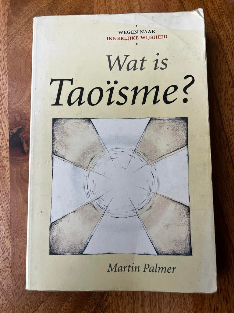 Wat is Taoïsme? - Martin Palmer, Boeken, Esoterie en Spiritualiteit, Gelezen, Achtergrond en Informatie, Spiritualiteit algemeen