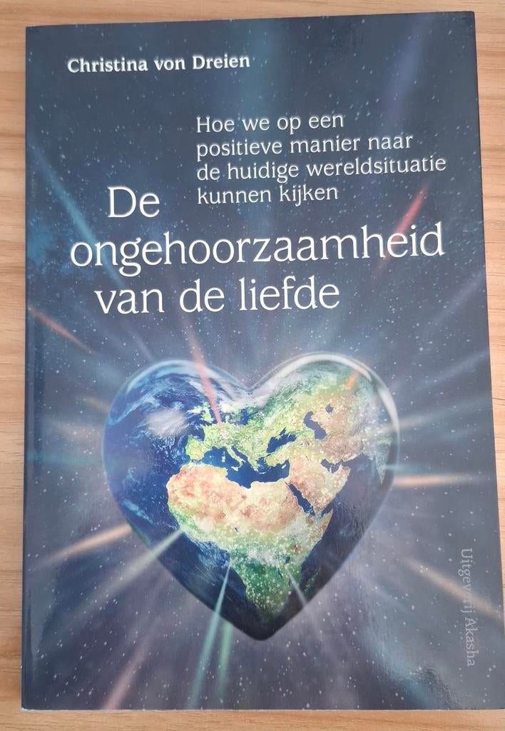 Christina von Dreien - De ongehoorzaamheid van de liefde, Achtergrond en Informatie, Spiritualiteit algemeen, Nieuw, Ophalen of Verzenden