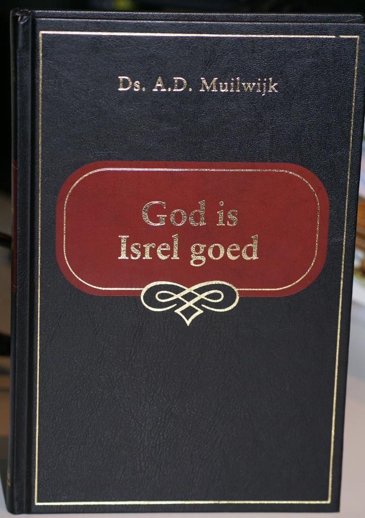 Muilwijk ds. A.D. God is Isrel goed, Ophalen of Verzenden, Zo goed als nieuw, A.D. Muilwijk, Christendom | Protestants