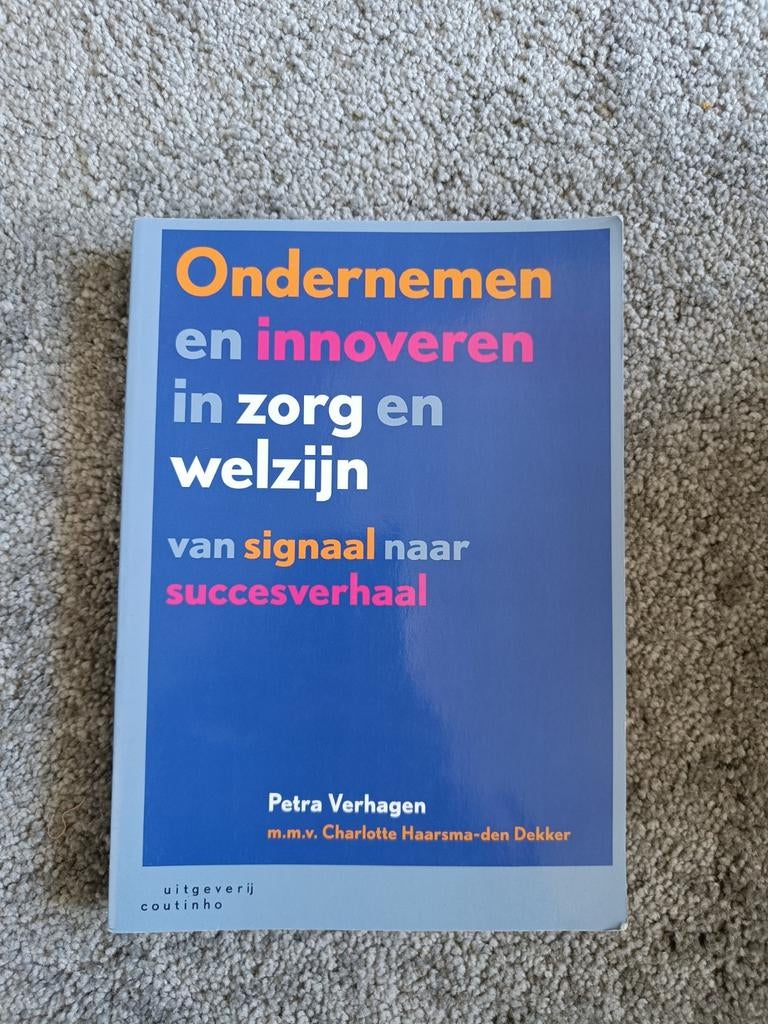Studieboek Ondernemen en innoveren in zorg en welzijn, Boeken, Studieboeken en Cursussen, Petra Verhagen, Zo goed als nieuw, Gamma
